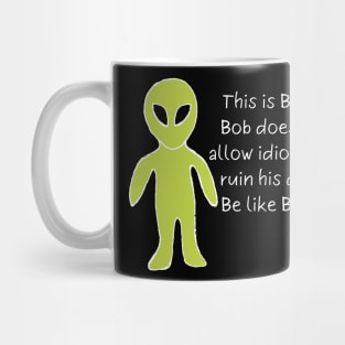 Sarcastic bob memes Mug